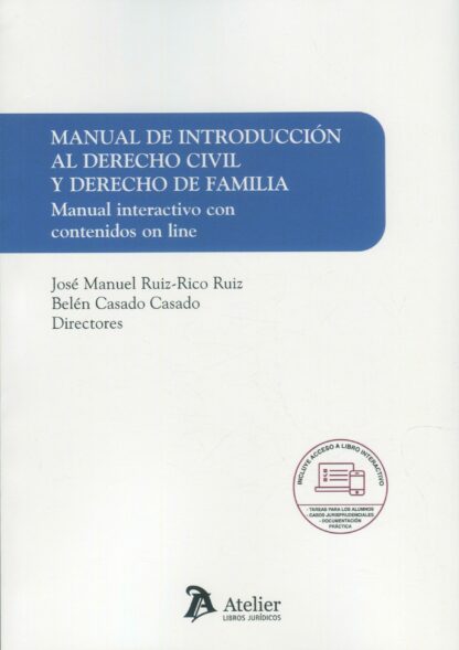 Manual de introducción al derecho civil y derecho de familia. Manual interactivo con contenidos on line
