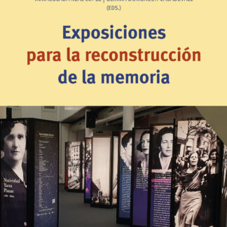 Exposiciones para la reconstrucción de la memoria