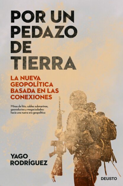 Por un pedazo de tierra La nueva geopolítica basada en las conexiones