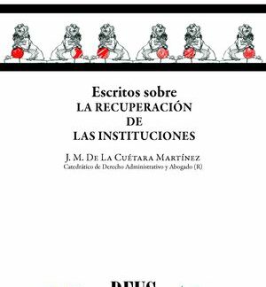 Escritos sobre recuperación de las instituciones