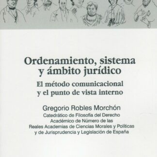Ordenamiento, sistema y ámbito jurídico. El método comunicacional y el punto de vista interno