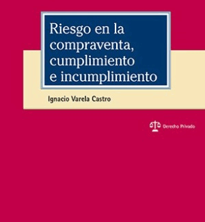 Riesgo en la compraventa, cumplimiento e incumplimiento
