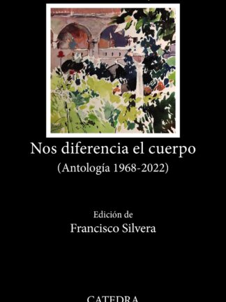 Nos diferencia el cuerpo (Antología 1968-2022)