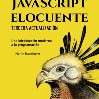 JavaScript elocuente. Una introducción moderna a la programación Tercera actualización