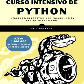 Curso intensivo de Python. Tercera Edición