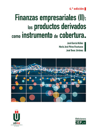 Finanzas empresariales II: los productos derivados como instrumento de cobertura 2024