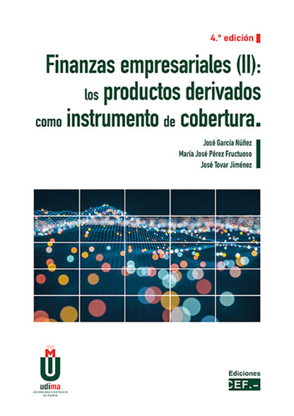 Finanzas empresariales II: los productos derivados como instrumento de cobertura 2024