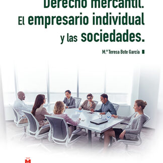 Derecho mercantil 2024. El empresario individual y las sociedades