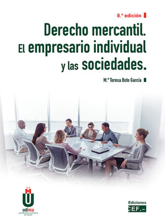 Derecho mercantil 2024. El empresario individual y las sociedades