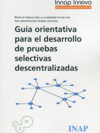 Guia orientativa para el desarrollo de pruebas selectivas descentralizada