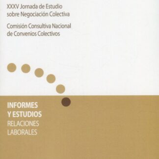 Negociación colectiva en la Reforma Laboral de 2021. XXXV Jornada de estudio sobre negociación colectiva