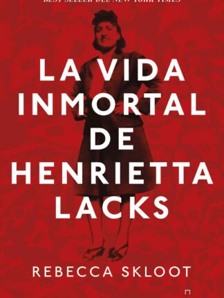 La vida inmortal de Henrietta Lacks
