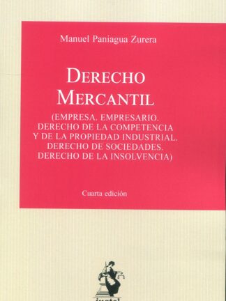 Derecho mercantil 2024. Empresa. Empresario. Derecho de la competencia y de la propiedad industrial. Derecho de sociedades. Derecho de la insolvencia