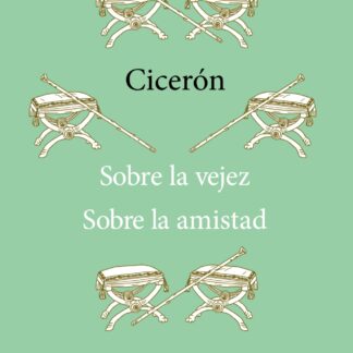 Sobre la vejez Sobre la amistad