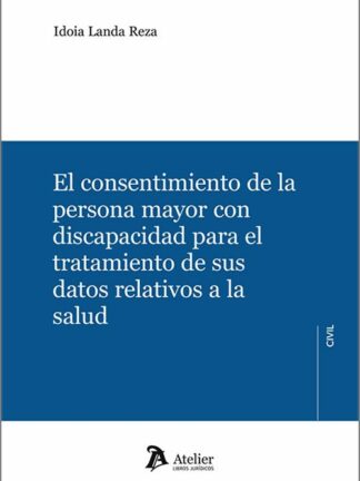 Consentimiento de la persona mayor con discapacidad para el tratamiento de sus datos relativos a la salud