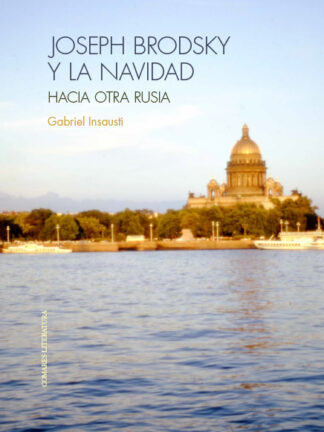 Joseph Brodsky y la navidad. Hacia otra Rusia