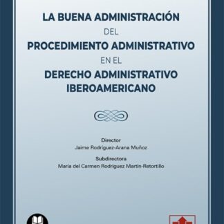 Buena administración del procedimiento administrativo en el Derecho Administrativo Iberoamericano