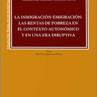 Inmigración-emigración: las rentas de pobreza en el contexto autonómico  y en una era diruptiva