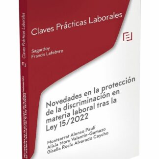 Novedades en la protección de la discriminación en materia laboral tras la Ley 15/2022