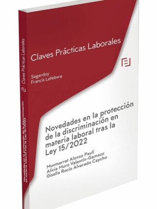 Novedades en la protección de la discriminación en materia laboral tras la Ley 15/2022