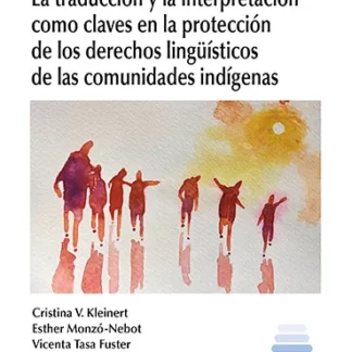 PDF Traducción y la interpretación como claves en la protección de los derechos lingüísticos de las comunidades indígenas
