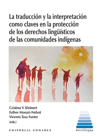 PDF Traducción y la interpretación como claves en la protección de los derechos lingüísticos de las comunidades indígenas