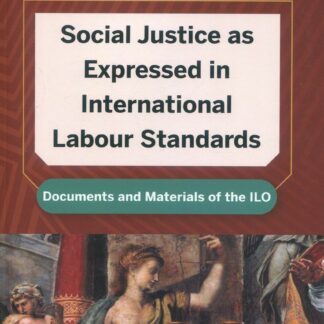 Social justice as expressed in international labour standards 2024