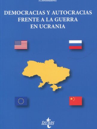 Democracias y autocracias frente a la guerra en Ucrania