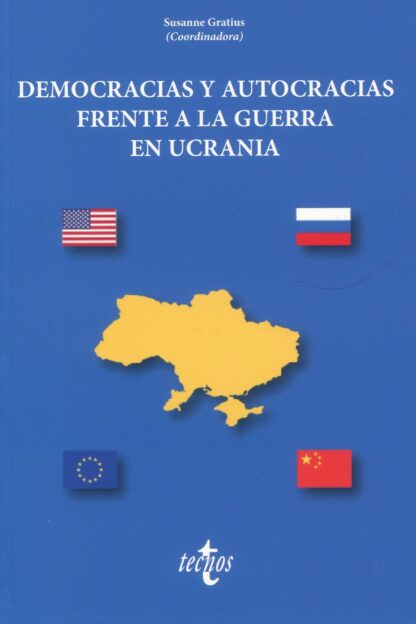 Democracias y autocracias frente a la guerra en Ucrania