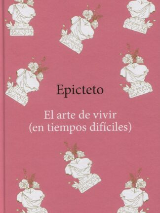 El arte de vivir (en tiempos difíciles)