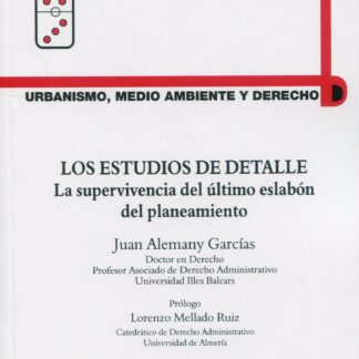 Los estudios de Detalle. La supervivencia del último eslabón del planeamiento