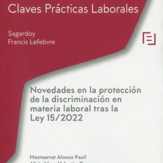 Novedades en la protección de la discriminación en materia laboral tras la Ley 15/2022
