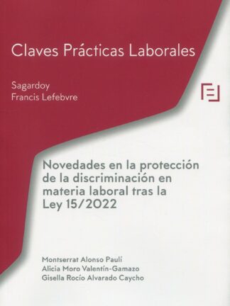 Novedades en la protección de la discriminación en materia laboral tras la Ley 15/2022