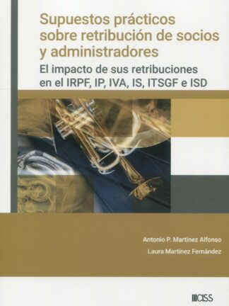 Supuestos prácticos sobre retribución de socios y administradores