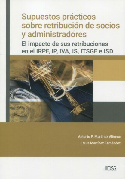 Supuestos prácticos sobre retribución de socios y administradores