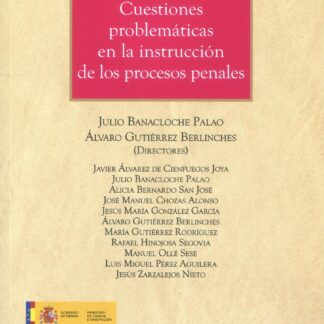 Cuestiones problemáticas en la instrucción de los procesos penales