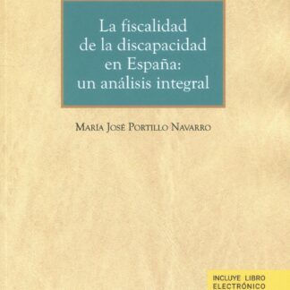 Fiscalidad de la discapacidad en España: un análisis integral