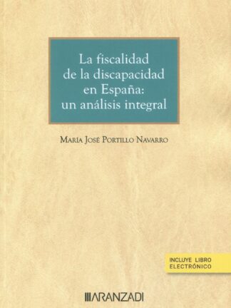 Fiscalidad de la discapacidad en España: un análisis integral