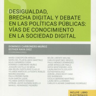 Desigualdad, brecha digital y debate en las políticas públicas: vías de conocimiento en la sociedad digital