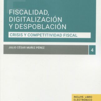 Fiscalidad, digitalización y despoblación. Crisis y competitividad fiscal