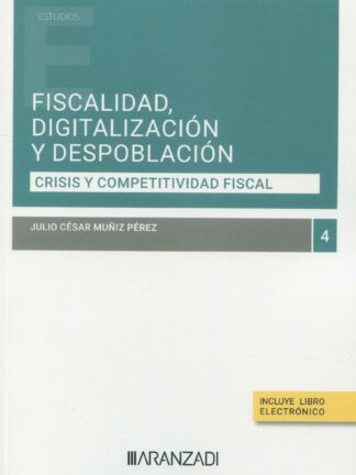 Fiscalidad, digitalización y despoblación. Crisis y competitividad fiscal