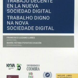 Trabajo decente en la nueva sociedad digital. Trabalho digno na nova sociedade digital