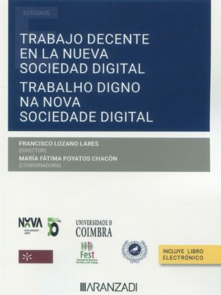 Trabajo decente en la nueva sociedad digital. Trabalho digno na nova sociedade digital