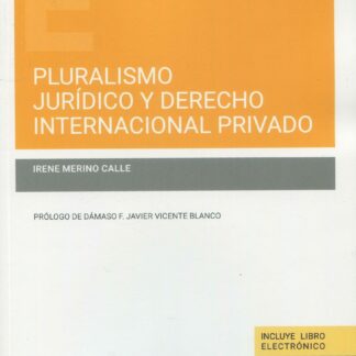 Pluralismo jurídico y derecho internacional privado