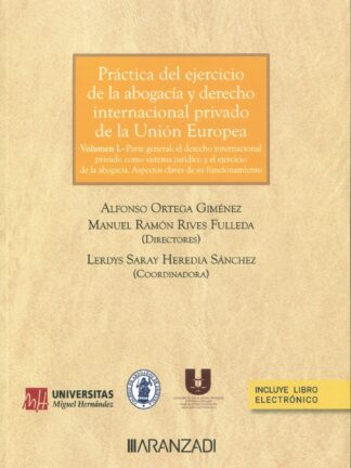 Práctica del ejercicio de la abogacía y derecho internacional privado de la Unión Europea