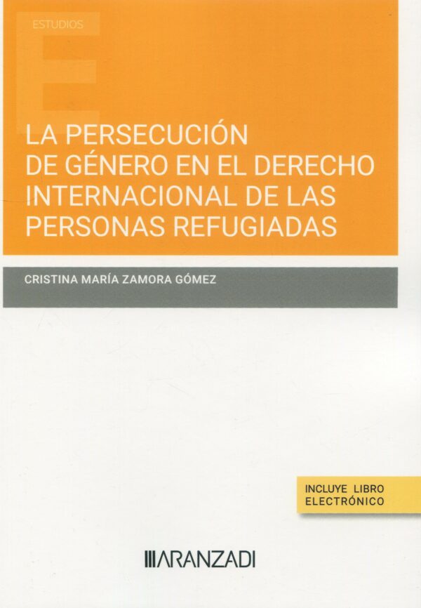 Persecución de género en el derecho internacional / 9788411624398