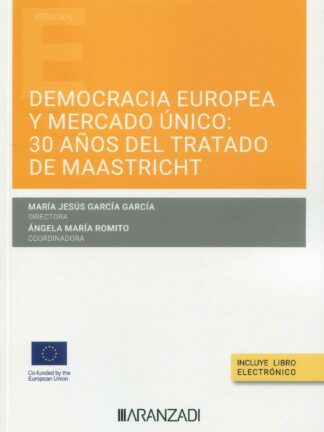 Democracia europea y mercado único: 30 años del Tratado de Maastricht