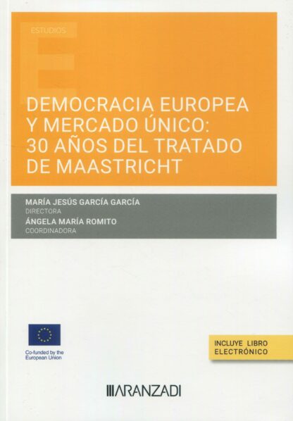 Democracia europea y mercado único: 30 años del Tratado de Maastricht