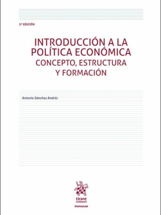 Introducción a la Política Económica. Concepto, estructura y formación