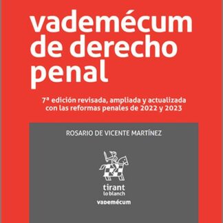 Vademécum de Derecho Penal. Edición revisada, ampliada y actualizada con las reformas penales de 2022 y 2023